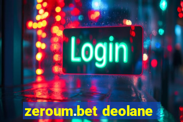 zeroum.bet deolane